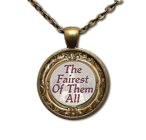 The Fairest Of Them All