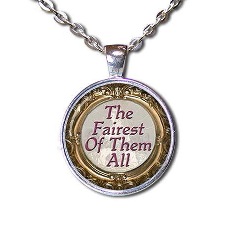 The Fairest Of Them All