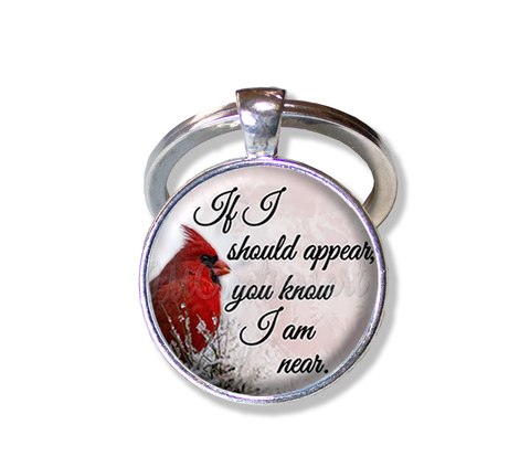 If I should appear you know I am near