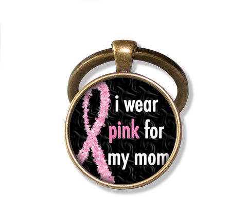 I Wear Pink For Mom Cancer Awareness