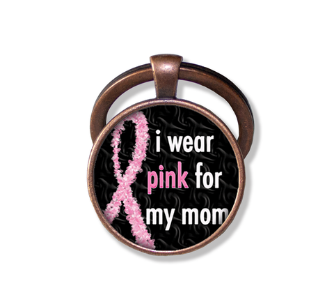 I Wear Pink For Mom Cancer Awareness