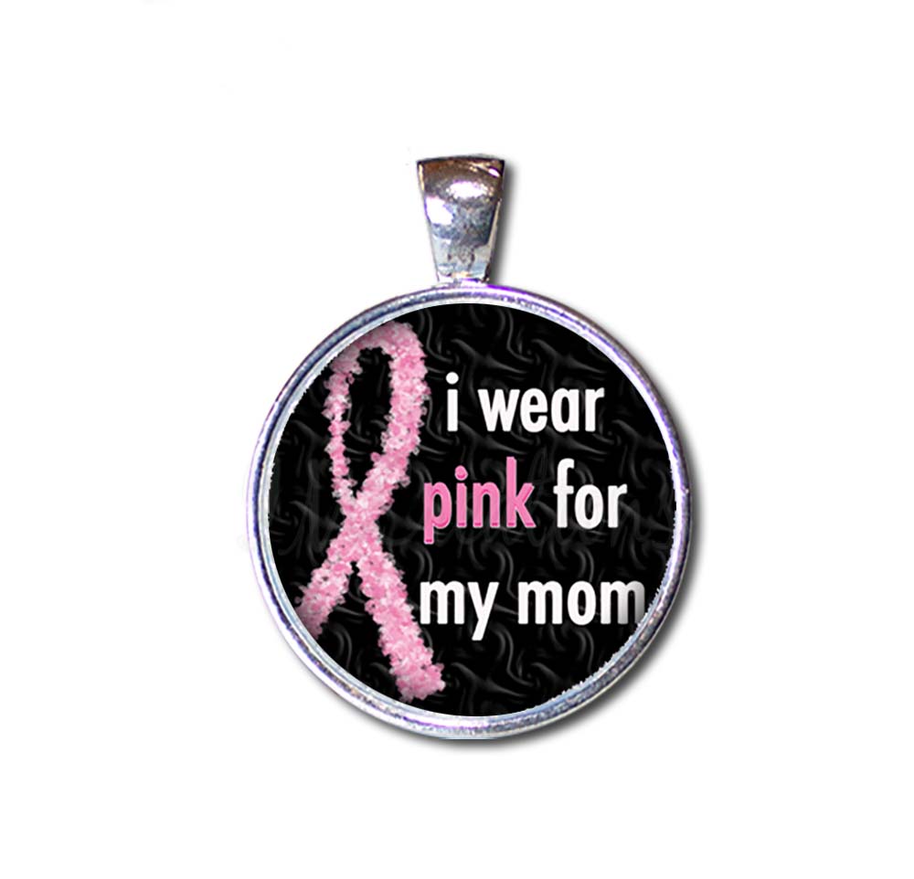 I Wear Pink For Mom Cancer Awareness