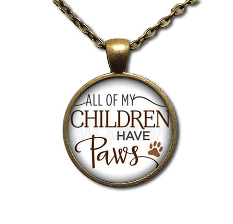 All Of My Children Have Paws