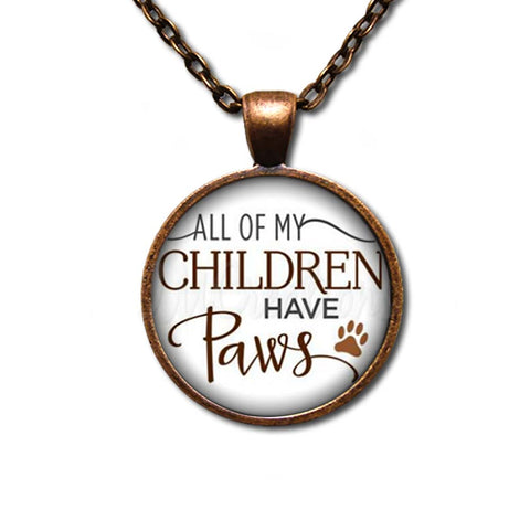 All Of My Children Have Paws