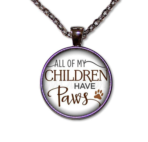 All Of My Children Have Paws
