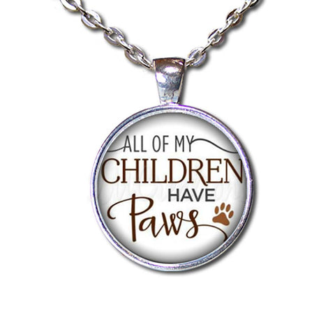 All Of My Children Have Paws
