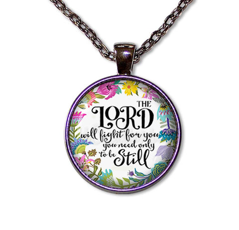 Bible Verse Lord Will Fight..Be Still