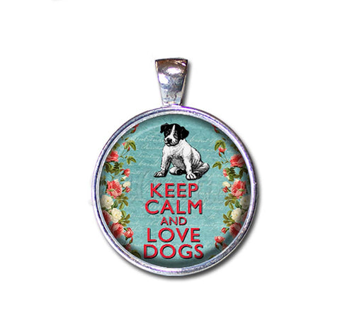 Keep Calm and Love Dogs