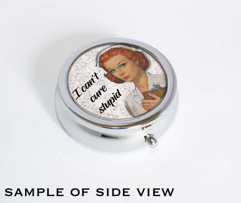 Nurse Humor I Can't Cure Stupid