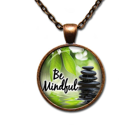 Be Mindful